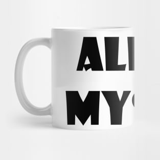 All Bi Myself Mug